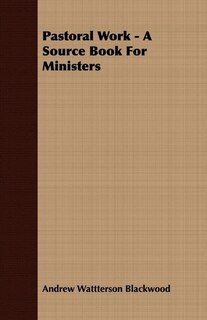 Front cover_Pastoral Work - A Source Book For Ministers