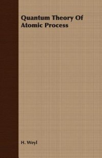 Couverture_Quantum Theory Of Atomic Process