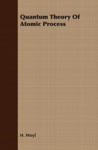 Couverture_Quantum Theory Of Atomic Process