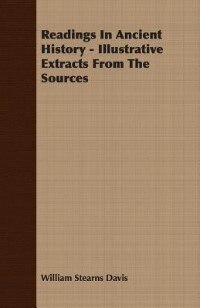 Front cover_Readings In Ancient History - Illustrative Extracts From The Sources