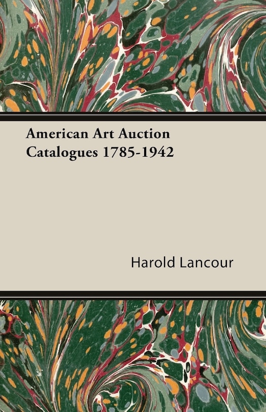 Front cover_American Art Auction Catalogues 1785-1942