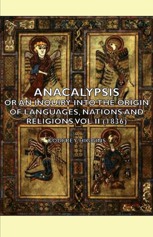 Front cover_Anacalypsis - Or an Inquiry Into the Origin of Languages, Nations and Religions Vol II (1836)
