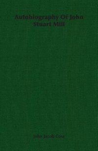 Front cover_Autobiography Of John Stuart Mill