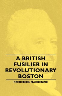 Couverture_A British Fusilier in Revolutionary Boston