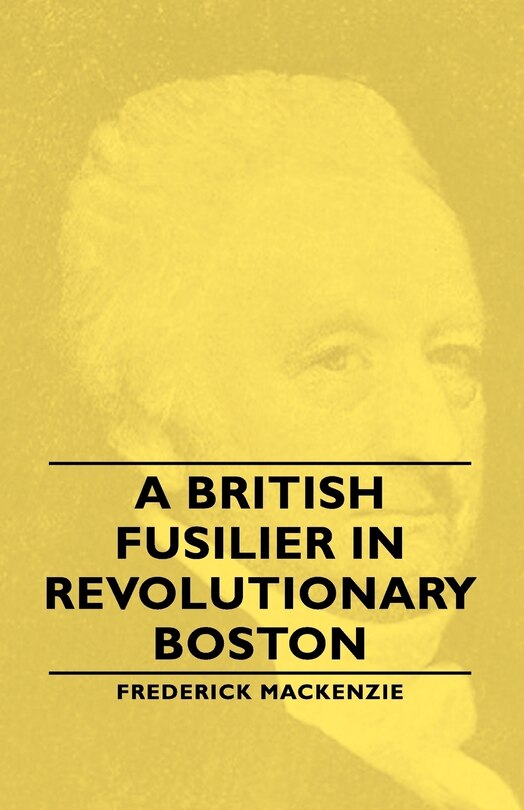 Couverture_A British Fusilier in Revolutionary Boston