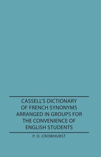 Front cover_Cassell's Dictionary of French Synonyms Arranged in Groups for the Convenience of English Students