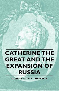 Couverture_Catherine the Great and the Expansion of Russia
