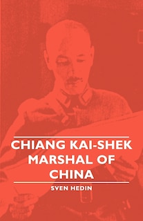Front cover_Chiang Kai-Shek - Marshal of China