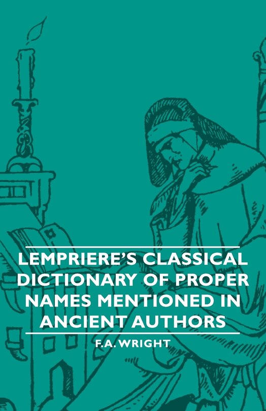 Couverture_Lempriere's Classical Dictionary of Proper Names Mentioned in Ancient Authors