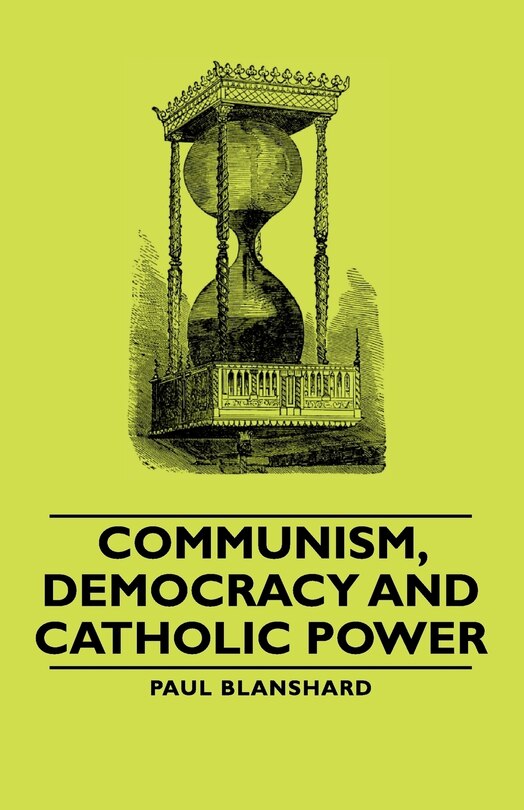 Front cover_Communism, Democracy and Catholic Power