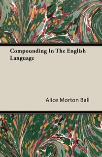Couverture_Compounding In The English Language