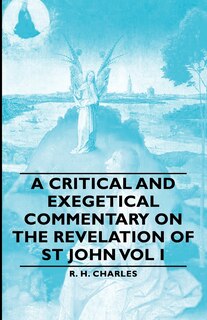 Front cover_A Critical and Exegetical Commentary on the Revelation of St John Vol I