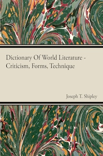 Couverture_Dictionary Of World Literature - Criticism, Forms, Technique