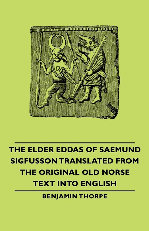 Front cover_The Elder Eddas of Saemund Sigfusson - Translated from the Original Old Norse Text into English