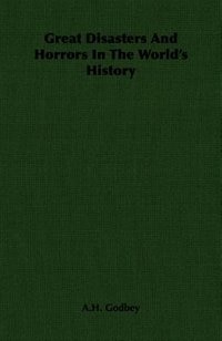 Front cover_Great Disasters and Horrors in the World's History