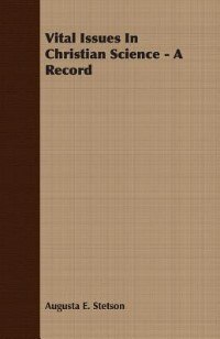 Front cover_Vital Issues In Christian Science - A Record