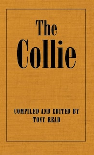 Couverture_The Collie Or Sheepdog In Show And Work - Its History & Origins