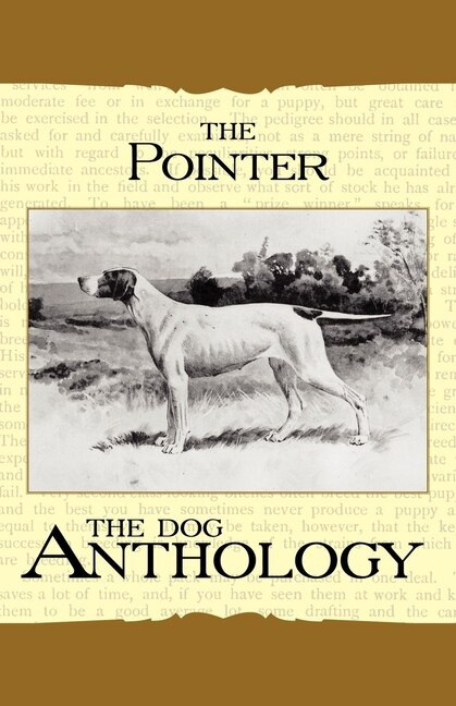 Couverture_The Pointer - A Dog Anthology (A Vintage Dog Books Breed Classic)