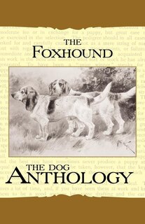 Couverture_The Foxhound & Harrier - A Dog Anthology (A Vintage Dog Books Breed Classic)