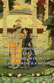 Front cover_The Upanishads - Svetasvatara, Prasna, and Mandukya with Gaudapada'a Karika