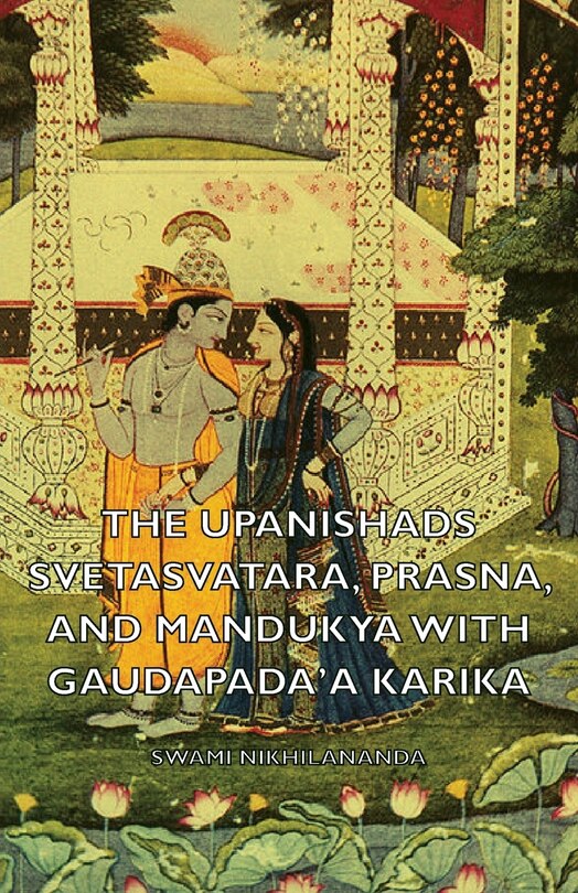 Front cover_The Upanishads - Svetasvatara, Prasna, and Mandukya with Gaudapada'a Karika