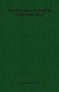 Front cover_The Pleasures of English Coin Collecting