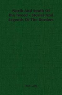 Front cover_North and South of the Tweed - Stories and Legends of the Borders