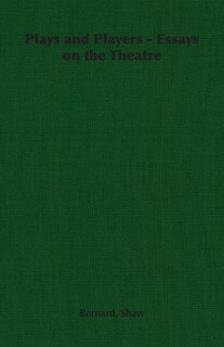 Couverture_Plays and Players - Essays on the Theatre