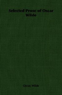 Couverture_Selected Prose of Oscar Wilde