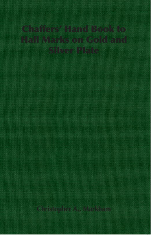 Front cover_Chaffers' Hand Book to Hall Marks on Gold and Silver Plate