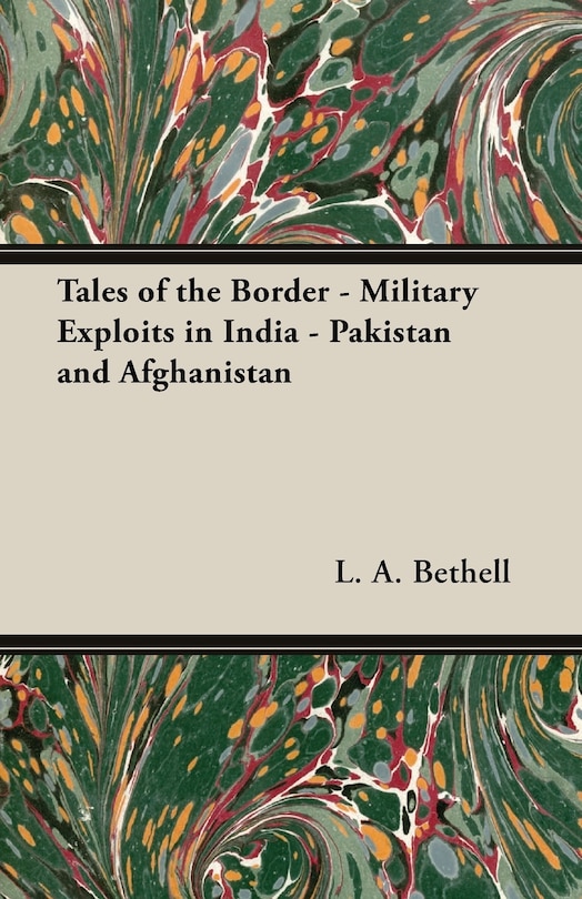 Front cover_Tales of the Border - Military Exploits in India - Pakistan and Afghanistan