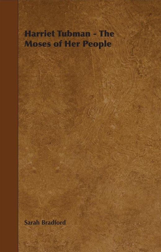 Couverture_Harriet Tubman - The Moses of Her People