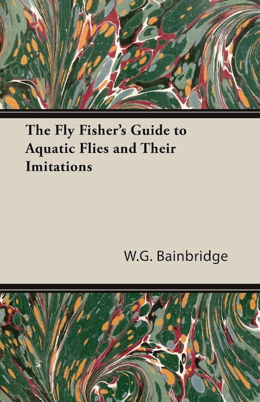 Couverture_The Fly Fisher's Guide To Aquatic Flies And Their Imitations