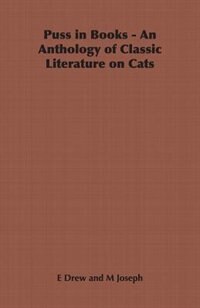 Front cover_Puss In Books - An Anthology Of Classic Literature On Cats