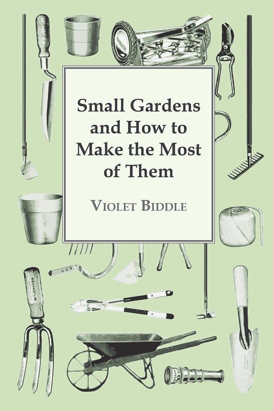 Couverture_Small Gardens And How To Make The Most Of Them