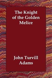 Couverture_The Knight Of The Golden Melice