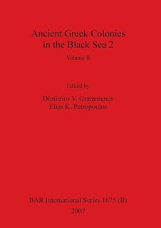 Couverture_Ancient Greek Colonies in the Black Sea 2, Volume II