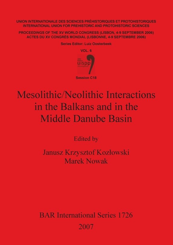 Front cover_Mesolithic/Neolithic Interactions in the Balkans and in the Middle Danube Basin