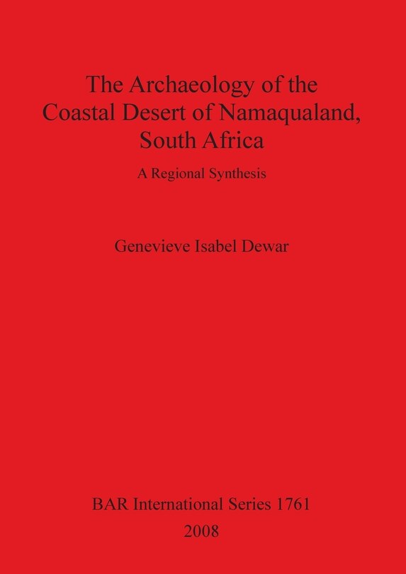 Front cover_Archaeology of the Coastal Desert of Namaqualand, South Africa