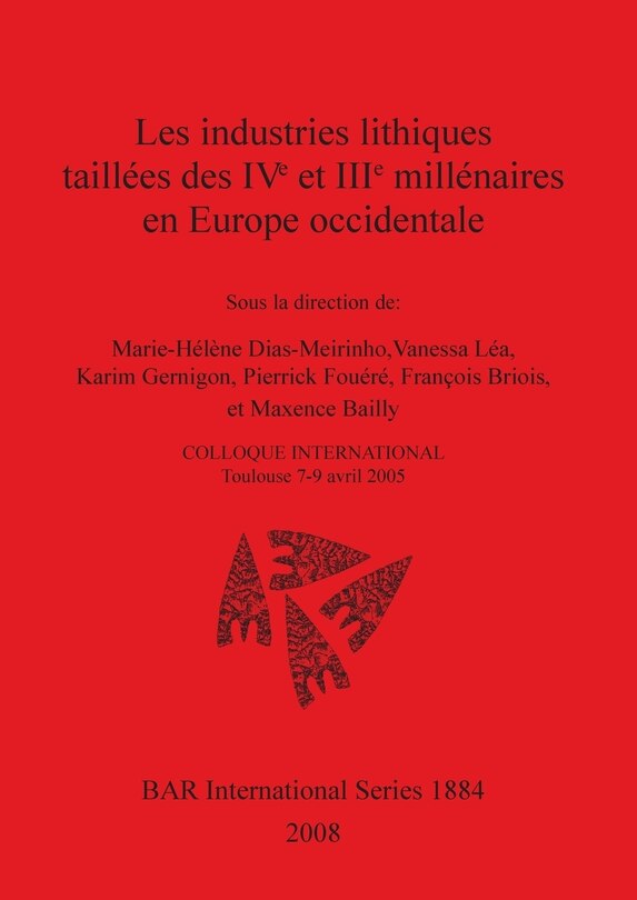 Couverture_Les industries lithiques taillées des IVe et IIIe millénaires en Europe occidentale
