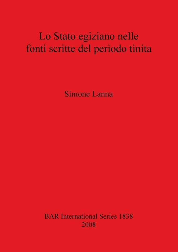 Front cover_Lo Stato egiziano nelle fonti scritte del periodo tinita