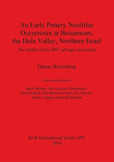 Couverture_An Early Pottery Neolithic Occurrence at Beisamoun, the Hula Valley, Northern Israel