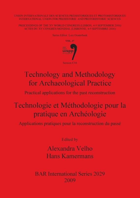 Front cover_Technology and Methodology for Archaeological Practice / Technologie et Méthodologie pour la pratique en Archéologie