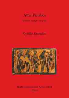 Attic Pinakes: Votive images in clay de Kyriaki Karoglou