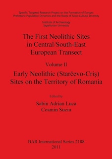 Front cover_The First Neolithic Sites in Central/South-East European Transect Vol II