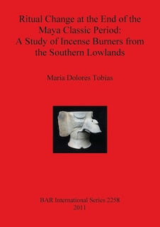 Front cover_Ritual Change at the End of the Maya Classic Period