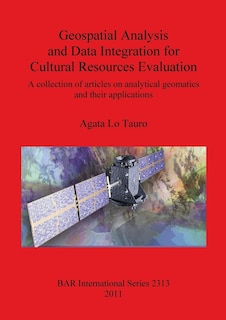 Couverture_Geospatial Analysis and Data Integration for Cultural Resources Evaluation