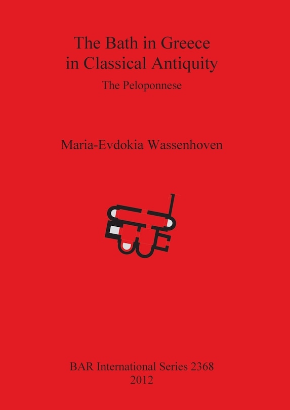 Front cover_The Bath in Greece in Classical Antiquity