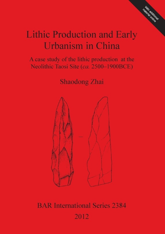 Couverture_Lithic Production and Early Urbanism in China