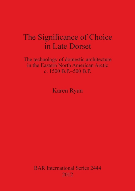 Front cover_The Significance of Choice in Late Dorset